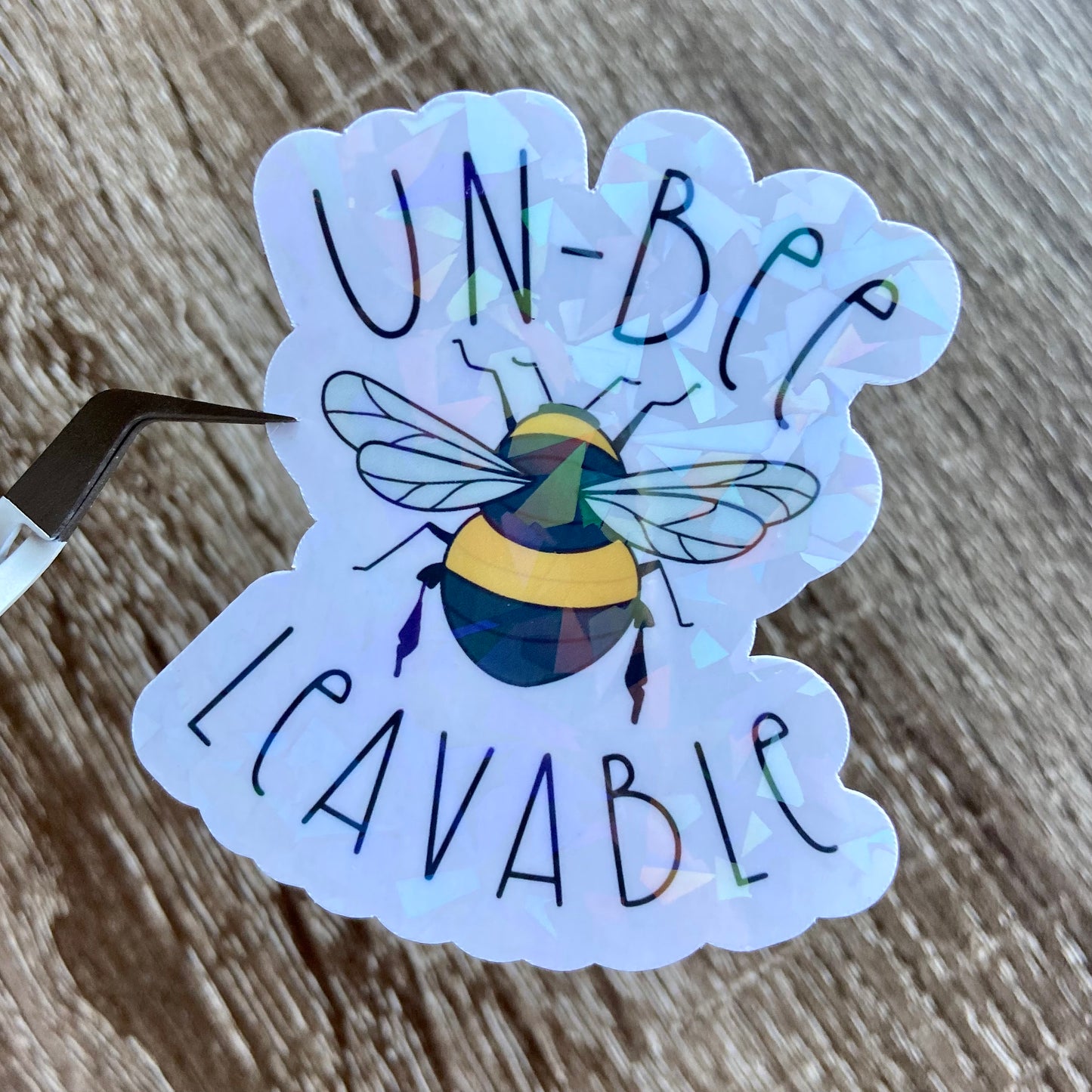 Un-Bee leavable Sticker