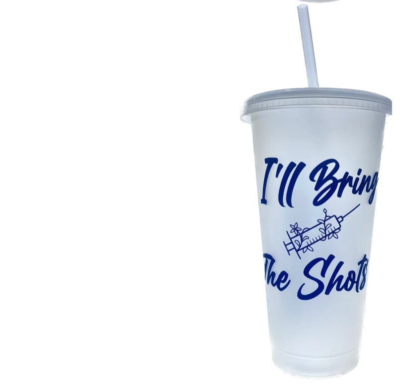 I'll Bring The Shots, Cup
