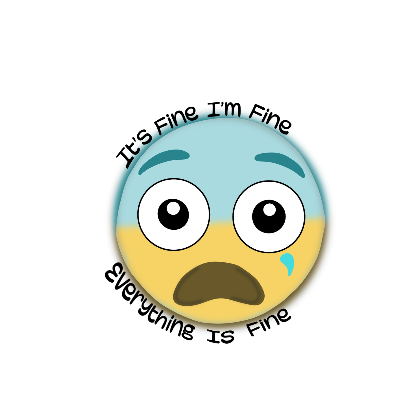 It's fine, I'm fine, Sticker