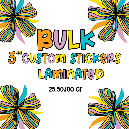 3" Bulk Sticker, with laminate